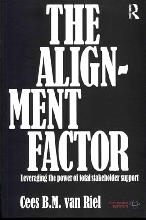 Seller image for Alignment Factor : Leveraging the Power of Total Stakeholder Support for sale by GreatBookPrices