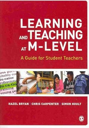 Immagine del venditore per Learning and Teaching at M-Level : A Guide for Student Teachers venduto da GreatBookPrices