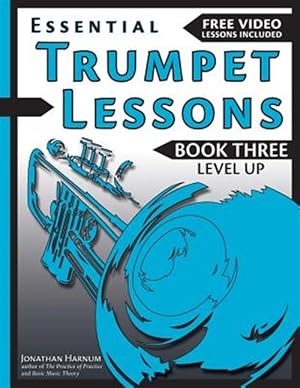 Immagine del venditore per Essential Trumpet Lessons : Level Up venduto da GreatBookPrices