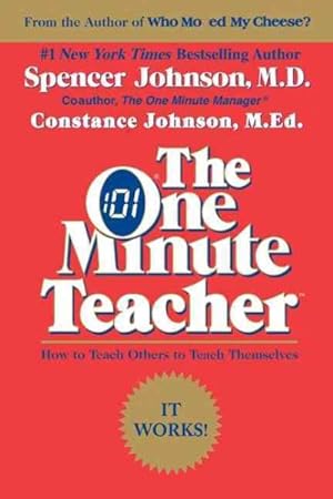 Imagen del vendedor de One Minute Teacher : How to Teach Others to Teach Themselves a la venta por GreatBookPrices