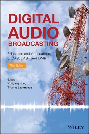 Imagen del vendedor de Digital Audio Broadcasting : Principles and Applications of DAB, DAB+ and DMB a la venta por GreatBookPrices
