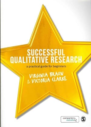 Imagen del vendedor de Successful Qualitative Research : A Practical Guide for Beginners a la venta por GreatBookPrices