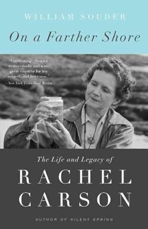Seller image for On a Farther Shore : The Life and Legacy of Rachel Carson for sale by GreatBookPrices