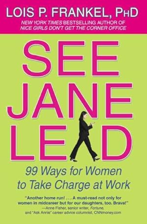 Immagine del venditore per See Jane Lead : 99 Ways for Women to Take Charge at Work venduto da GreatBookPrices