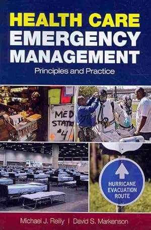 Image du vendeur pour Health Care Emergency Management : Principles and Practice mis en vente par GreatBookPrices