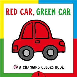 Seller image for Red Car, Green Car : A Changing Colors Book for sale by GreatBookPrices
