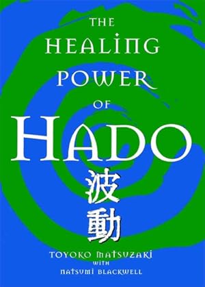 Seller image for Healing Power Of Hado for sale by GreatBookPrices