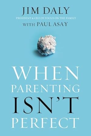 Immagine del venditore per When Parenting Isn't Perfect venduto da GreatBookPrices