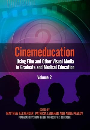 Seller image for Cinemeducation : Using Film and Other Visual Media in Graduate for sale by GreatBookPrices