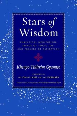 Seller image for Stars of Wisdom : Analytical Meditation, Songs of Yogic Joy, and Prayers of Aspiration for sale by GreatBookPrices