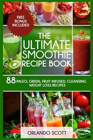 Image du vendeur pour Weight Loss Smoothies : The Ultimate Smoothie Recipe Book mis en vente par GreatBookPrices