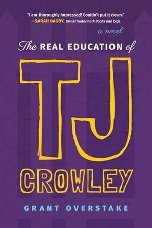Bild des Verkufers fr The Real Education of Tj Crowley zum Verkauf von GreatBookPrices