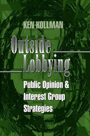 Seller image for Outside Lobbying : Public Opinion and Interest Group Strategies for sale by GreatBookPrices