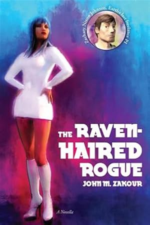 Immagine del venditore per The Raven Haired Rogue: A Novella venduto da GreatBookPrices