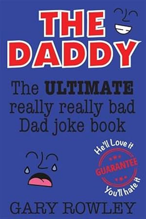 Image du vendeur pour Daddy : The Ultimate Really Really Bad Dad Joke Book! mis en vente par GreatBookPrices