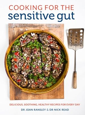 Seller image for Cooking for the Sensitive Gut : Delicious, Soothing, Healthy Recipes for Every Day for sale by GreatBookPrices