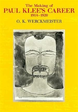 Imagen del vendedor de Making of Paul Klee's Career, 1914-1920 a la venta por GreatBookPrices