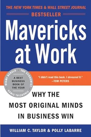 Bild des Verkufers fr Mavericks at Work : Why the Most Original Minds in Business Win zum Verkauf von GreatBookPrices