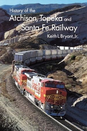 Seller image for History of the Atchison Topeka, and Santa Fe Railway for sale by GreatBookPrices