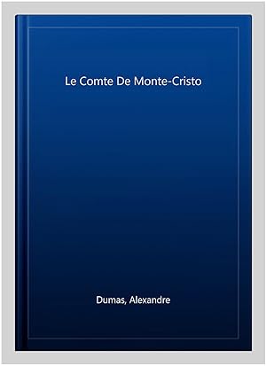Bild des Verkufers fr Le Comte De Monte-Cristo -Language: French zum Verkauf von GreatBookPrices