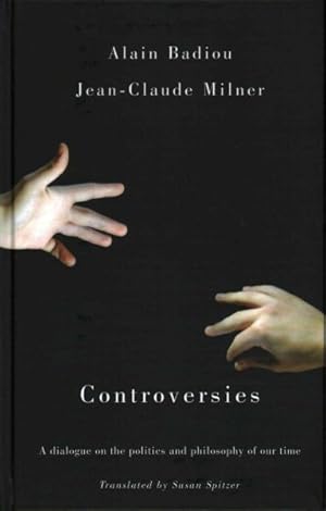 Seller image for Controversies : A Dialogue on the Politics and Philosophy in Our Times for sale by GreatBookPrices