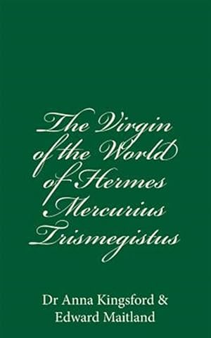 Bild des Verkufers fr Virgin of the World of Hermes Mercurius Trismegistus zum Verkauf von GreatBookPrices