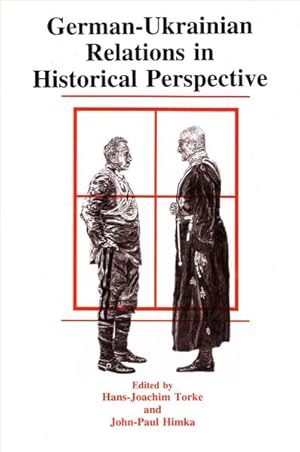 Imagen del vendedor de German-Ukrainian Relations in Historical Perspective a la venta por GreatBookPrices