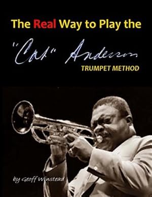 Bild des Verkufers fr The Real Way to Play the Cat Anderson Trumpet Method zum Verkauf von GreatBookPrices