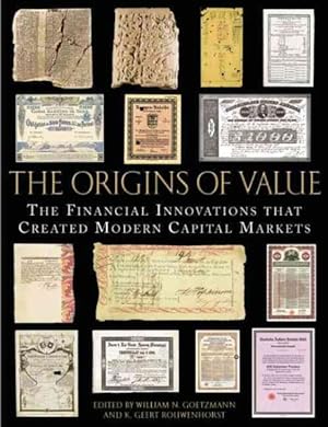 Bild des Verkufers fr Origins of Value : The Financial Innovations that Created Modern Capital Markets zum Verkauf von GreatBookPrices