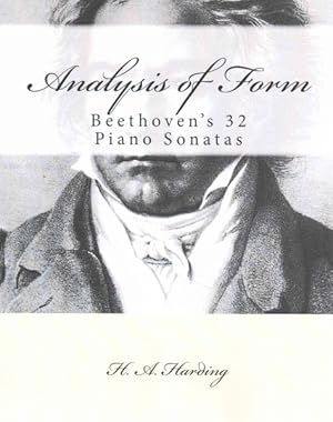 Seller image for Analysis of Form : Beethoven's 32 Piano Sonatas for sale by GreatBookPrices