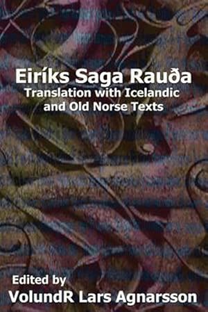 Seller image for Saga of Erik the Red : Translation With Icelandic and Old Norse Texts for sale by GreatBookPrices