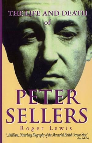 Seller image for Life and Death of Peter Sellers for sale by GreatBookPrices