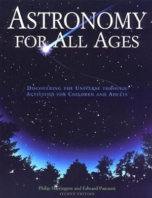 Imagen del vendedor de Astronomy for All Ages : Discovering the Universe Through Activities for Children and Adults a la venta por GreatBookPrices