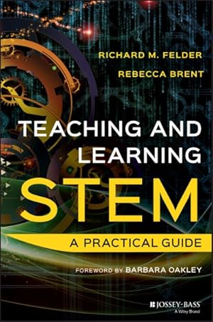 Image du vendeur pour Teaching and Learning Stem : A Practical Guide mis en vente par GreatBookPrices