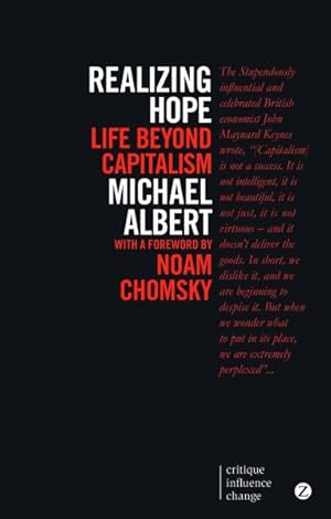 Bild des Verkufers fr Realizing Hope : Life Beyond Capitalism zum Verkauf von GreatBookPrices