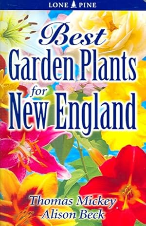 Seller image for Best Garden Plants for New England for sale by GreatBookPrices