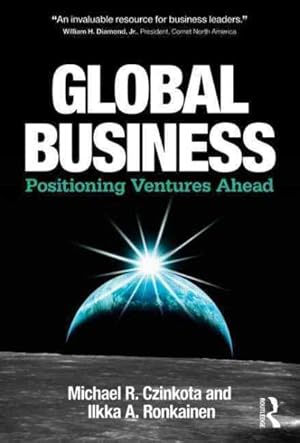 Seller image for Global Business : Positioning Ventures Ahead for sale by GreatBookPrices