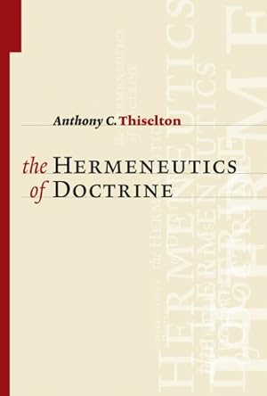 Immagine del venditore per Hermeneutics of Doctrine venduto da GreatBookPrices
