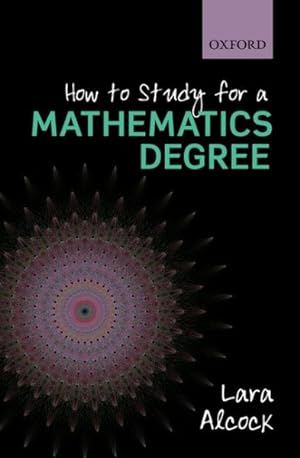 Imagen del vendedor de How to Study for a Mathematics Degree a la venta por GreatBookPrices