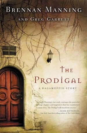 Seller image for Prodigal : A Ragamuffin Story for sale by GreatBookPrices