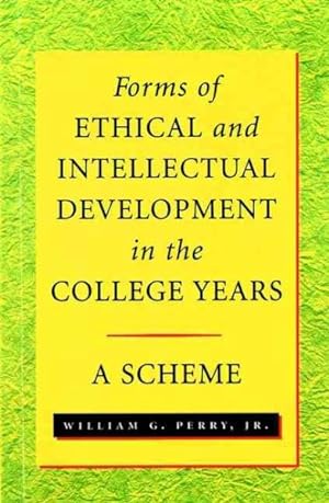 Seller image for Forms of Intellectual and Ethical Development in the College Years : A Scheme for sale by GreatBookPrices