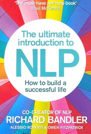 Image du vendeur pour Ultimate Introduction to NLP : How to Build a Successful Life mis en vente par GreatBookPrices