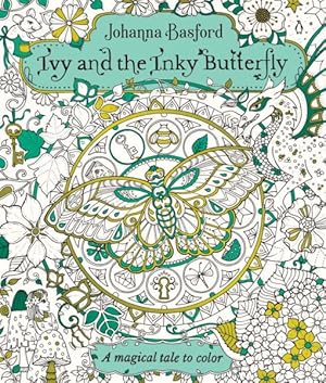 Imagen del vendedor de Ivy and the Inky Butterfly : A Magical Tale to Color a la venta por GreatBookPrices