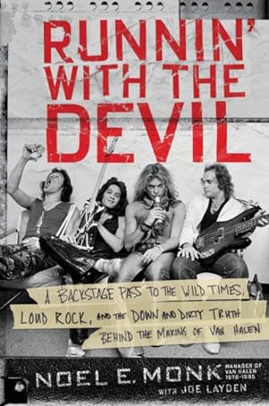 Seller image for Runnin' With the Devil : A Backstage Pass to the Wild Times, Loud Rock, and the Down and Dirty Truth Behind the Making of Van Halen for sale by GreatBookPrices