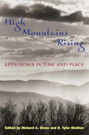 Imagen del vendedor de High Mountains Rising : Appalachia in Time and Place a la venta por GreatBookPrices