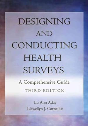 Imagen del vendedor de Designing And Conducting Health Surveys : A Comprehensive Guide a la venta por GreatBookPrices