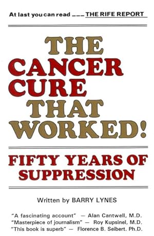 Imagen del vendedor de Cancer Cure That Worked! : Fifty Years of Suppression a la venta por GreatBookPrices