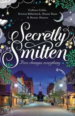 Bild des Verkufers fr Secretly Smitten : Love Changes Everything zum Verkauf von GreatBookPrices