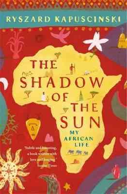 Imagen del vendedor de Shadow of the Sun : My African Life a la venta por GreatBookPrices