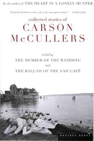 Imagen del vendedor de Collected Stories : Including the Member of the Wedding and the Ballad of the Sad Cafe a la venta por GreatBookPrices